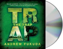 The Trap di Andrew Fukuda edito da MacMillan Audio