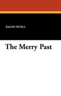 The Merry Past di Ralph Nevill edito da Wildside Press