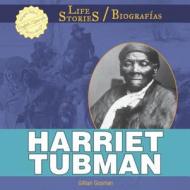 Harriet Tubman di Gillian Gosman edito da PowerKids Press