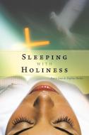 Sleeping with Holiness di Daura Jones, Daphne Parker edito da Inspiring Voices