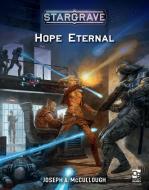 Stargrave: Hope Eternal di Joseph A. McCullough edito da OSPREY PUB INC