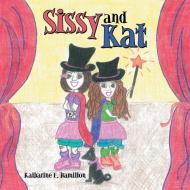 Sissy and Kat di Katharine E. Hamilton edito da AUTHORHOUSE