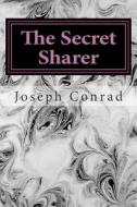 The Secret Sharer: (Joseph Conrad Classics Collection) di Joseph Conrad edito da Createspace