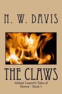 The Claws di N. W. Davis edito da Createspace