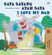 I Love My Dad (Malay English Bilingual Children's Book) di Shelley Admont, Kidkiddos Books edito da KidKiddos Books Ltd.