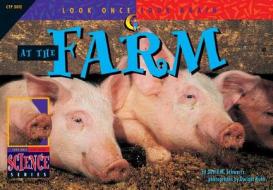 At the Farm di David M. Schwartz, Rozanne L. Williams edito da Creative Teaching Press