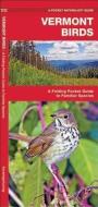 Vermont Birds: An Introduction to Familiar Species di James Kavanagh edito da Waterford Press