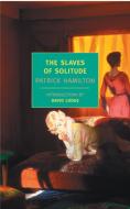 The Slaves of Solitude di Patrick Hamilton edito da NEW YORK REVIEW OF BOOKS