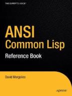 The ANSI Common LISP Reference Book di Editor Margolies edito da Apress
