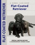 Flat-Coated Retriever di John Wakefield edito da COMPANIONHOUSE BOOKS