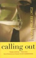 Calling Out di Rae Meadows edito da MacAdam/Cage Publishing