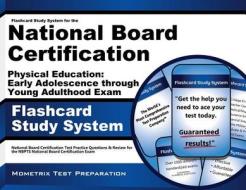 Flashcard Study System for the National Board Certification Physical Education Early Adolescence Through Young Adulthood Exam: National Board Certific di National Board Certification Exam Secret edito da Mometrix Media LLC