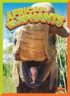 African Elephants di Gail Terp edito da BLACK RABBIT BOOKS