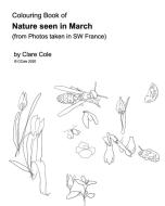 Colouring Book: Nature In March In Sw F di CLARE COLE edito da Lightning Source Uk Ltd