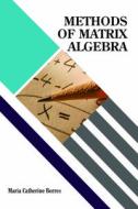 Methods of Matrix Algebra edito da Arcler Press