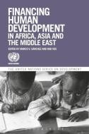 Financing Human Development in Africa, Asia and the Middle East di Marco V. Sánchez, Rob Vos edito da Bloomsbury Academic