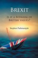 Brexit di Stephen Pathmarajah edito da New Generation Publishing