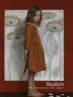 International Realism di Kara Lysandra Ross, Frederick C. Ross edito da ACC Art Books