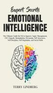 Expert Secrets - Emotional Intelligence di Terry Lindberg edito da Terry Lindberg