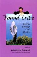 Found Tribe di First Last edito da Sherman Asher Publishing