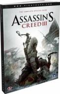 Assassin\'s Creed Iii - The Complete Official Guide di Piggyback edito da Piggyback
