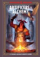 Artificers & Alchemy (Dungeons & Dragons): A Young Adventurer's Guide di Jim Zub, Stacy King edito da TEN SPEED PR