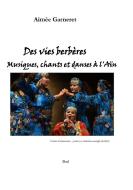 Des vies berbères di Aimée Garneret edito da Books on Demand