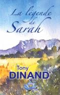 La légende de Sarah di Tony Dinand edito da Books on Demand