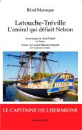 Latouche-Tréville l'amiral qui défiait Nelson di Rémi Monaque edito da SPM