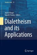 Dialetheism and its Applications edito da Springer International Publishing
