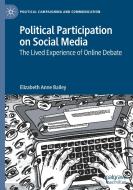 Political Participation on Social Media di Elizabeth Anne Bailey edito da Springer International Publishing