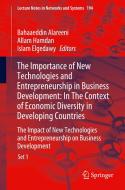 The Importance of New Technologies and Entrepreneurship in Business Development: In The Context of Economic Diversity in Developing Countries edito da Springer International Publishing