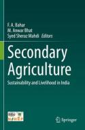Secondary Agriculture edito da Springer International Publishing
