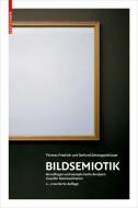 Bildsemiotik di Gerhard Schweppenhäuser, Thomas Friedrich edito da Birkhäuser Verlag GmbH
