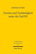 Zession und Zuständigkeit unter der EuGVO di Dominik Stefer edito da Mohr Siebeck GmbH & Co. K