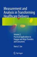 Measurement And Analysis In Transforming Healthcare Delivery edito da Springer International Publishing Ag