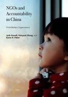 NGOs and Accountability in China di Karen R. Fisher, Jude Howell, Xiaoyuan Shang edito da Springer International Publishing