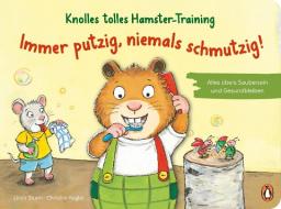 Knolles tolles Hamster-Training - Immer putzig, niemals schmutzig! - Alles übers Saubersein und Gesundbleiben di Linda Sturm edito da Penguin junior