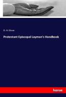 Protestant Episcopal Layman's Handbook di D. H. Dixon edito da hansebooks