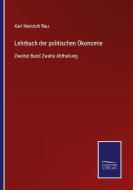 Lehrbuch der politischen Ökonomie di Karl Heinrich Rau edito da Salzwasser-Verlag