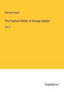 The Poetical Works of George Sandys di Richard Hooper edito da Anatiposi Verlag