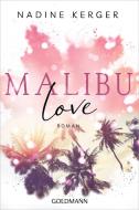 Malibu Love di Nadine Kerger edito da Goldmann TB