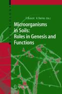 Microorganisms In Soils: Roles In Genesis And Functions di F. Buscot edito da Springer-verlag Berlin And Heidelberg Gmbh & Co. Kg