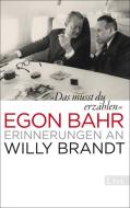»Das musst du erzählen« di Egon Bahr edito da Ullstein Taschenbuchvlg.