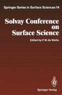 Solvay Conference on Surface Science edito da Springer Berlin Heidelberg