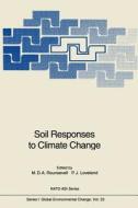 Soil Responses to Climate Change edito da Springer Berlin Heidelberg
