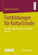 Fortbildungen für KulturSchule di Heike Ackermann edito da Springer-Verlag GmbH