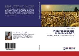 Integracionnye processy v APK di Oxana Voloshina edito da LAP Lambert Academic Publishing