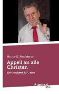 Appell An Alle Christen di Heinz-E Klockhaus edito da Novum Publishing Gmbh