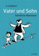 Vater und Sohn (Iris®-LEINEN mit Schmuckprägung) di E. O. Plauen edito da Anaconda Verlag